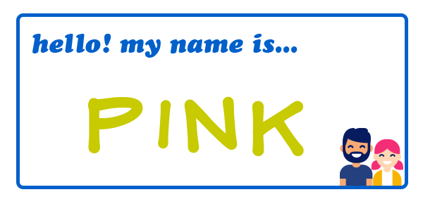 hello my name is name tag sticker with PINK written as the name
