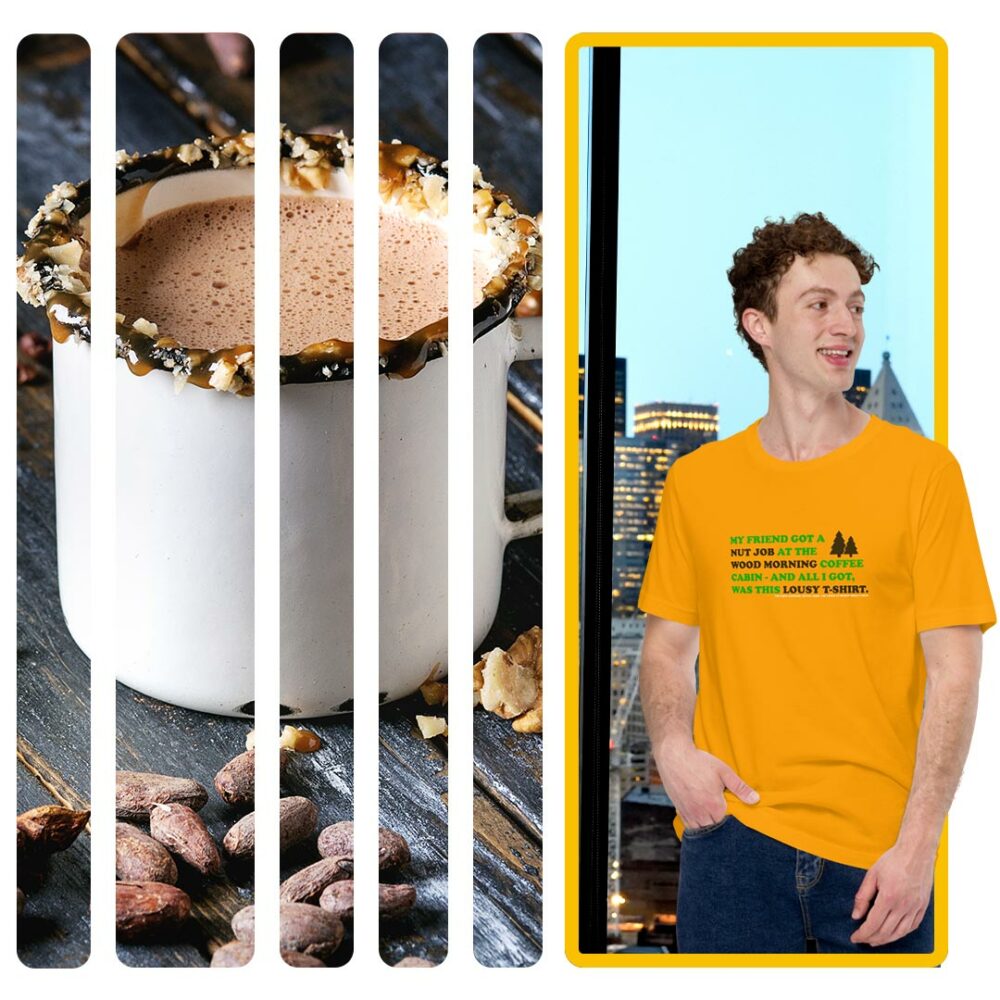 A nut job in an enamel mug next to a model wearing our Yellow Lousy T-shirt