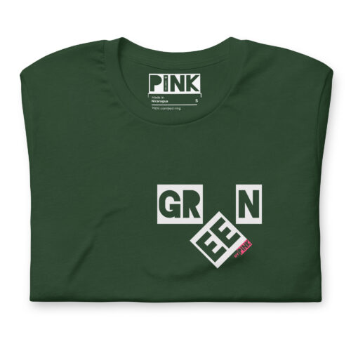 Green by Wear PINK on Forest Green