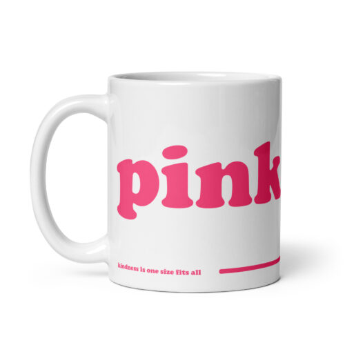 The PINK Ceramic Mug
