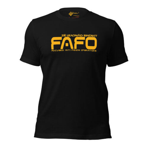 FAFO Focused Anti Felon Operations Utility Tee